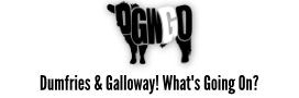 Dumfries and Galloway! What\'s Going On?